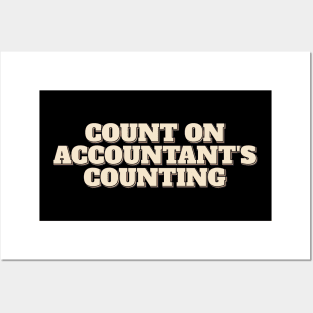 Count On Accountant's Counting Posters and Art